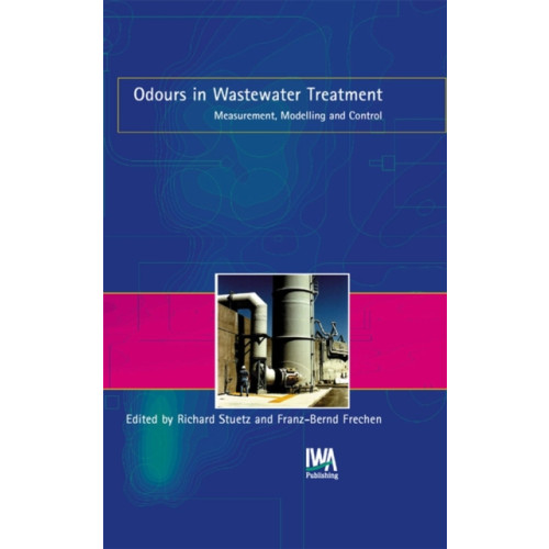 IWA Publishing Odours in Wastewater Treatment (inbunden, eng)