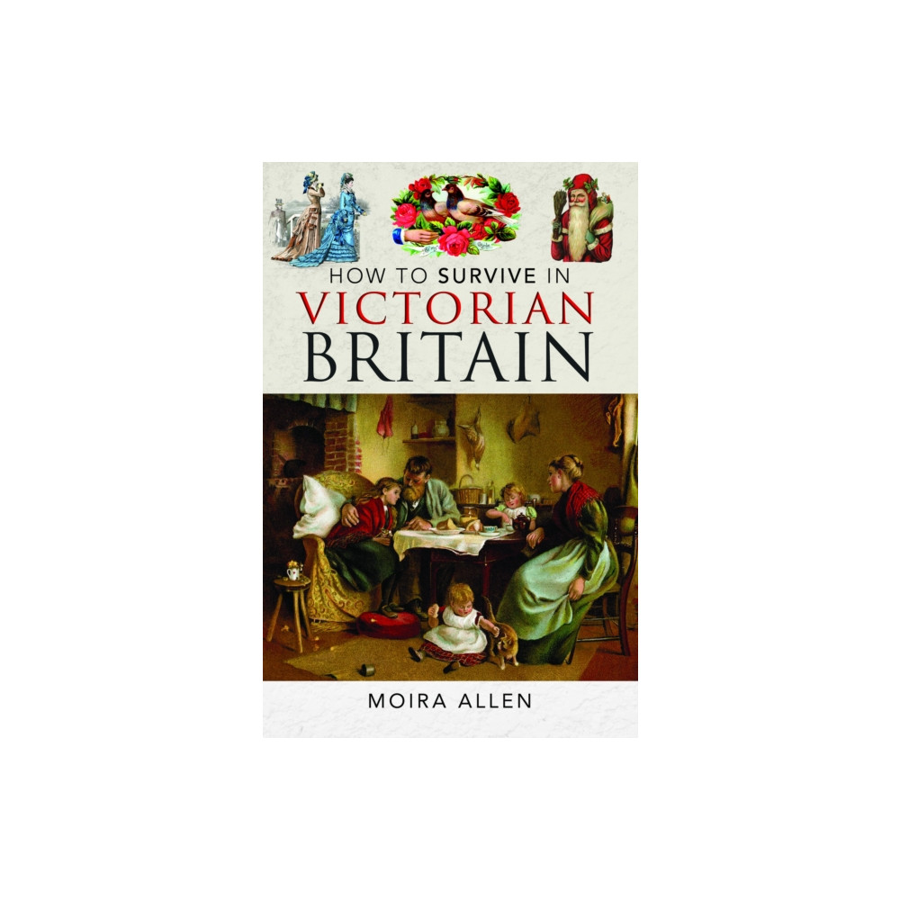 Produktbild för How To Survive in Victorian Britain (inbunden, eng)