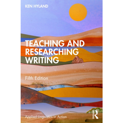 Taylor & francis ltd Teaching and Researching Writing (häftad, eng)