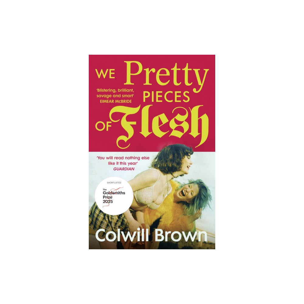 Produktbild för We Pretty Pieces of Flesh (häftad, eng)