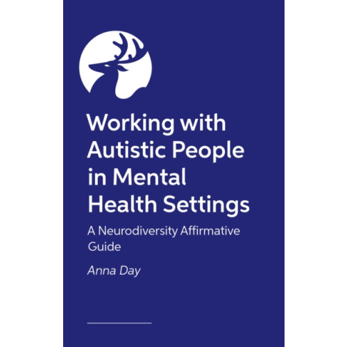 Jessica kingsley publishers Working with Autistic People in Mental Health Settings (häftad, eng)