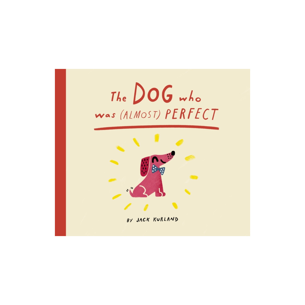 Produktbild för The Dog Who Was (Almost) Perfect (häftad, eng)