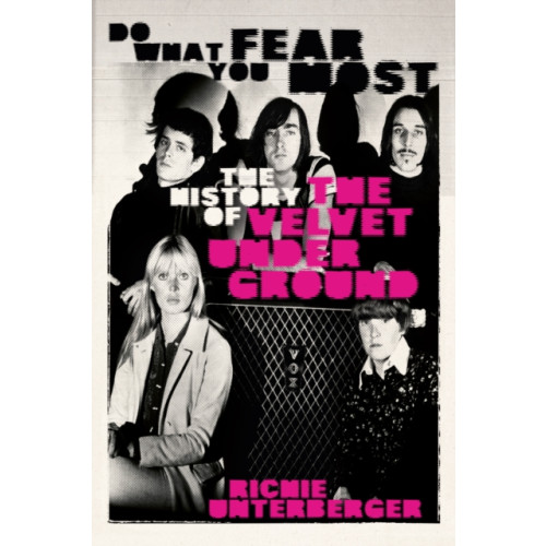 OMNIBUS PRESS Do What You Fear Most (inbunden, eng)