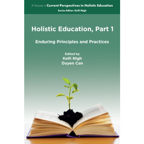 Emerald Publishing Limited Holistic Education, Part 1 (häftad, eng)