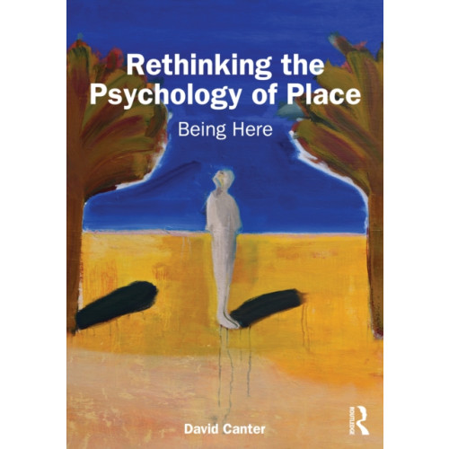 Taylor & francis ltd Rethinking the Psychology of Place (häftad, eng)