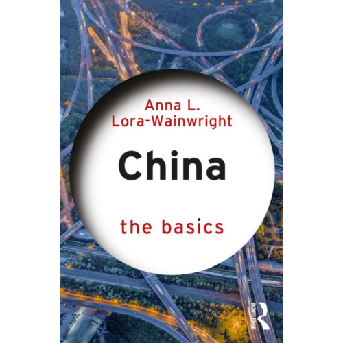 Taylor & francis ltd China: The Basics (häftad, eng)