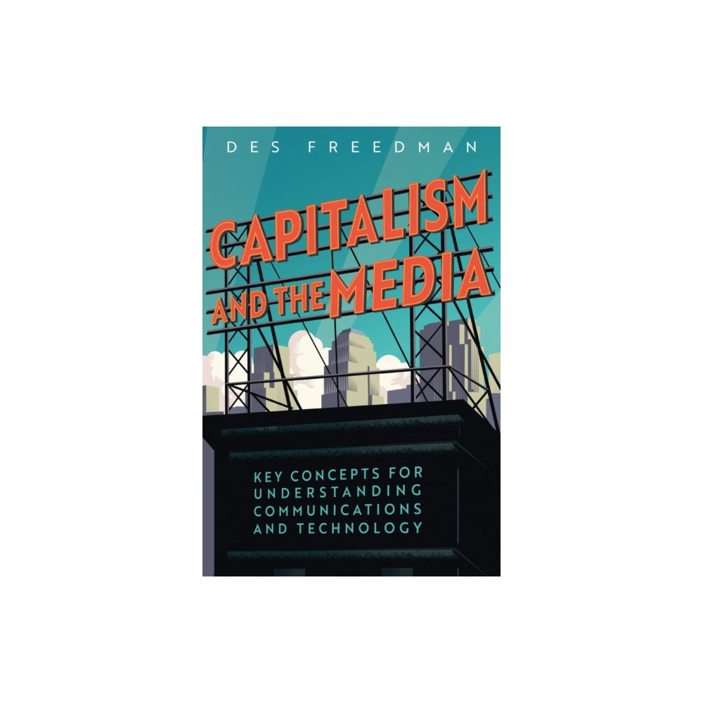 Produktbild för Capitalism and the Media (häftad, eng)