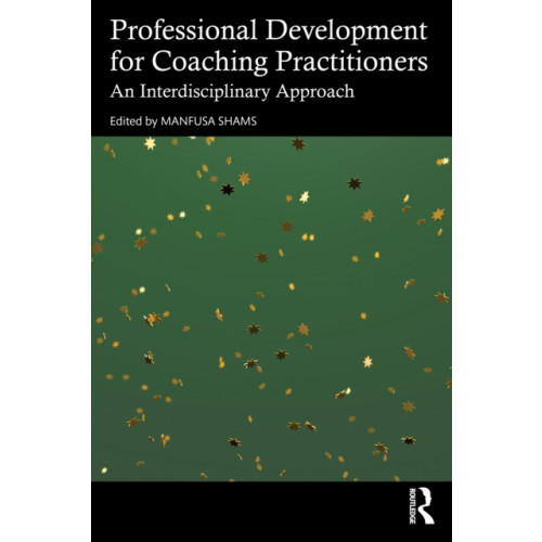 Taylor & francis ltd Professional Development for Coaching Practitioners (häftad, eng)