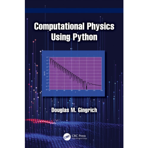 Taylor & francis ltd Computational Physics Using Python (häftad, eng)
