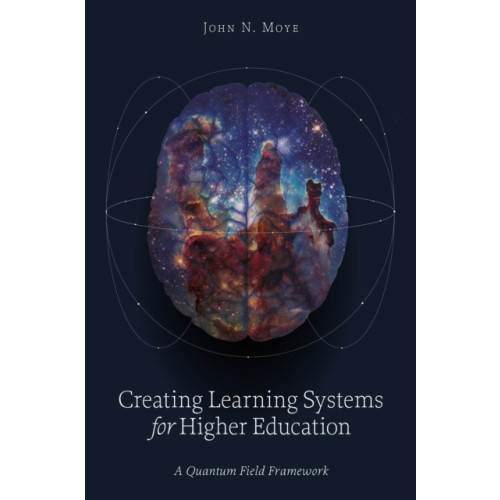 Emerald Publishing Limited Creating Learning Systems for Higher Education (inbunden, eng)