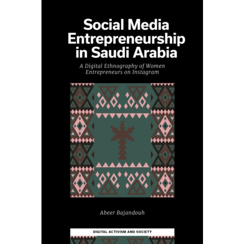 Emerald Publishing Limited Social Media Entrepreneurship in Saudi Arabia (inbunden, eng)