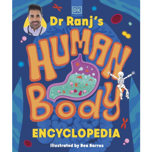 Dorling Kindersley Ltd Dr Ranj’s Human Body Encyclopedia (inbunden, eng)