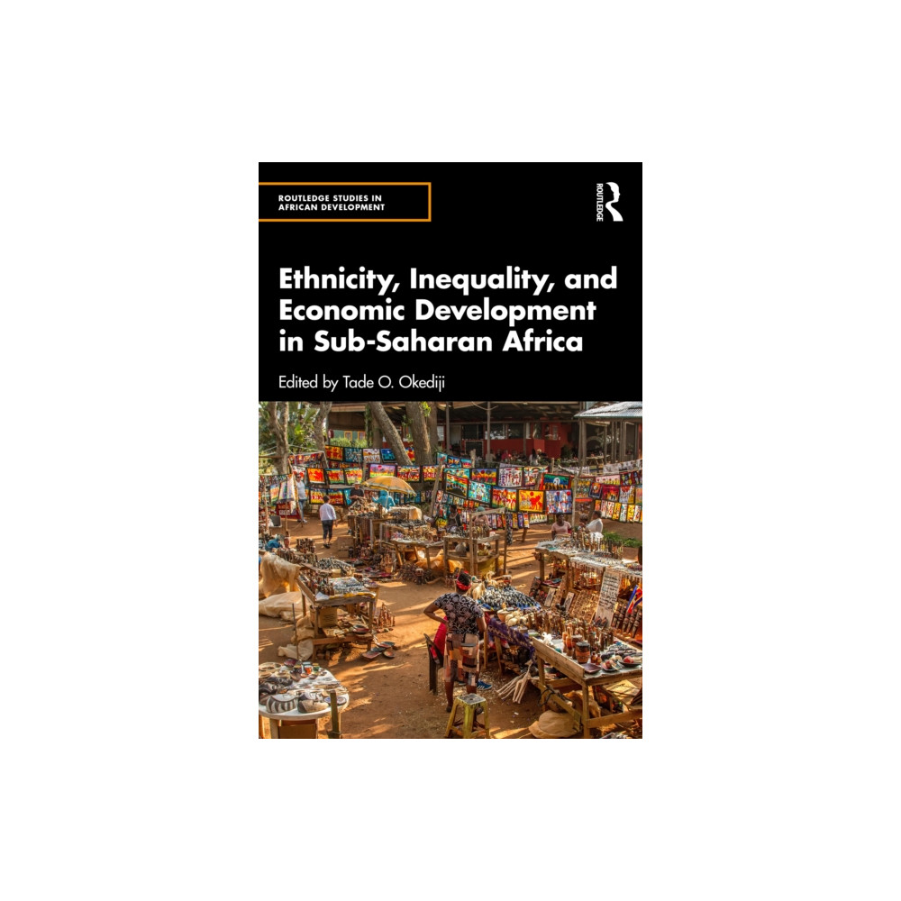 Produktbild för Ethnicity, Inequality, and Economic Development in Sub-Saharan Africa (häftad, eng)