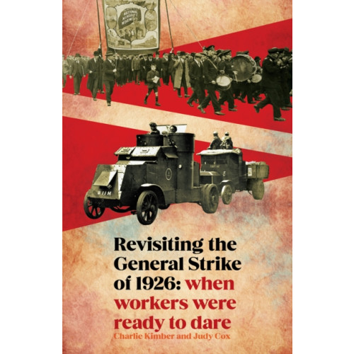 Bookmarks Publications Revisiting the General Strike of 1926 (häftad, eng)