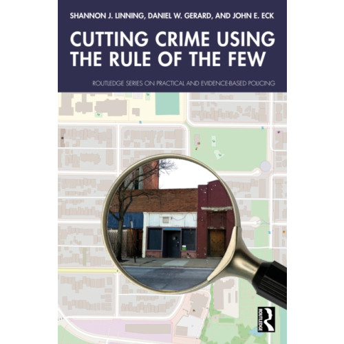Taylor & francis ltd Cutting Crime Using the Rule of the Few (häftad, eng)
