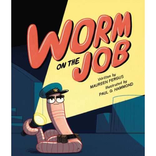 Kids Can Press Worm on the Job (inbunden, eng)