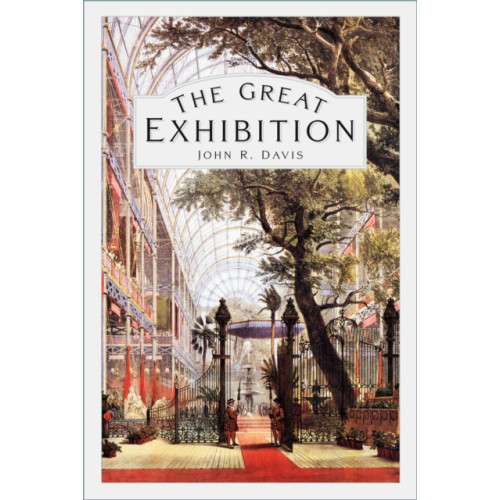 The History Press Ltd The Great Exhibition (häftad, eng)