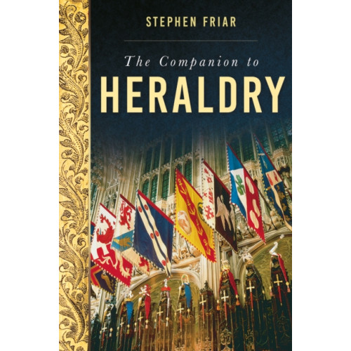 The History Press Ltd The Companion to Heraldry (häftad, eng)