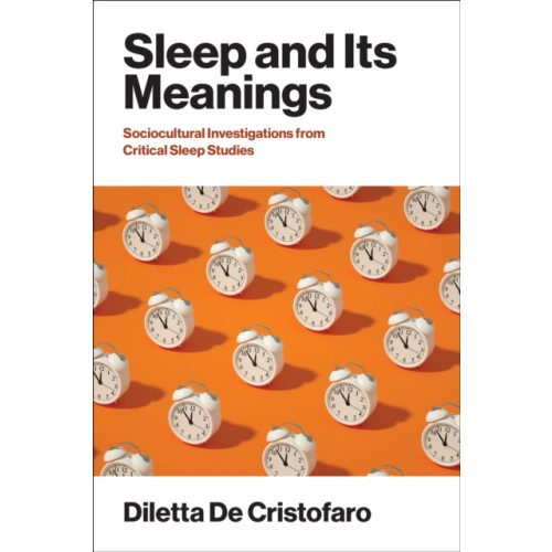 Mit press ltd Sleep and Its Meanings (häftad, eng)