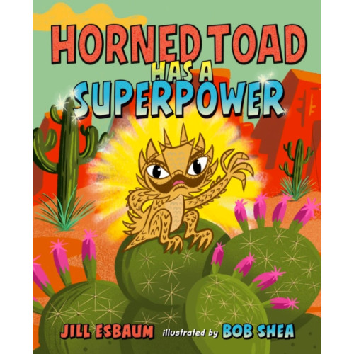 Penguin Putnam Inc Horned Toad Has a Superpower (inbunden, eng)