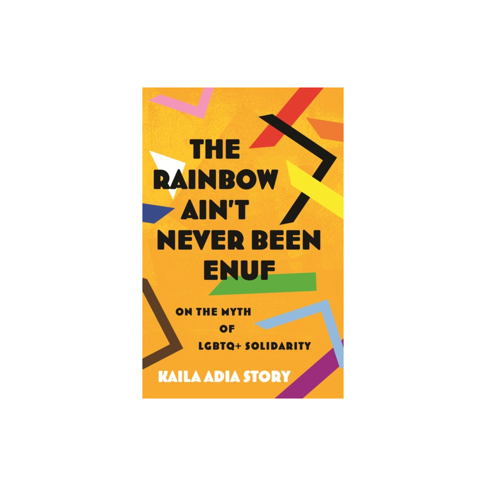 Produktbild för The Rainbow Ain’t Never Been Enuf (häftad, eng)