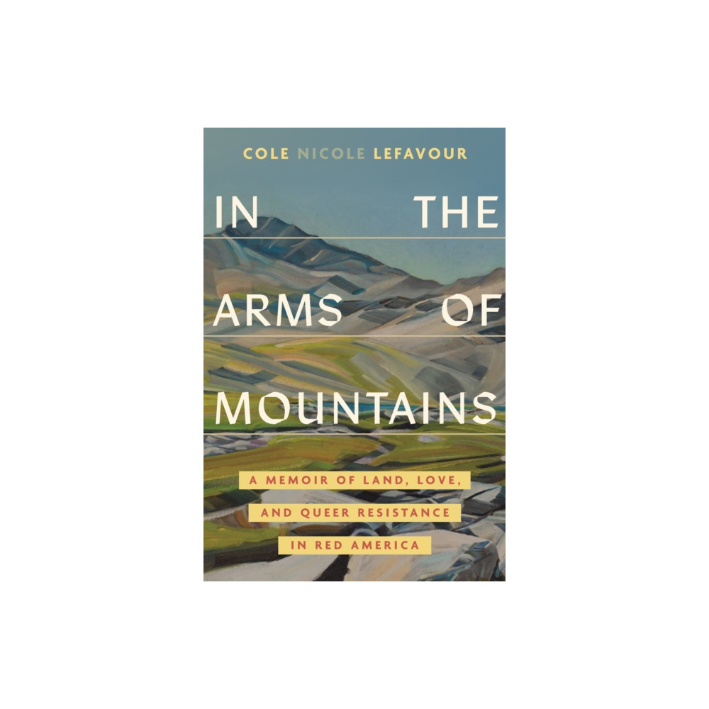 Produktbild för In the Arms of Mountains (inbunden, eng)