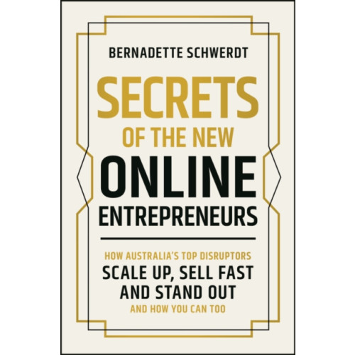 John Wiley & Sons Australia Ltd Secrets of the New Online Entrepreneurs (häftad, eng)