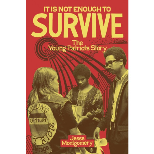 The University of North Carolina Press It Is not Enough to Survive (häftad, eng)