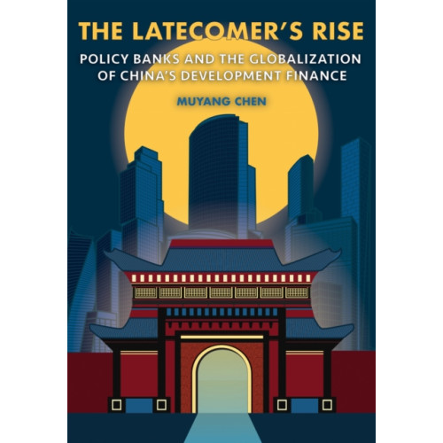 Cornell University Press The Latecomer's Rise (häftad, eng)