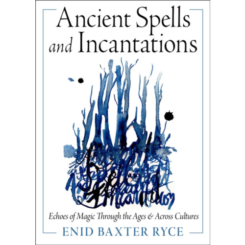 Red Wheel/Weiser Ancient Spells and Incantations (häftad, eng)