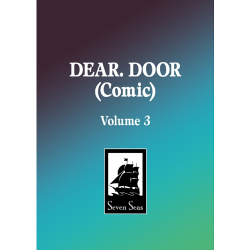 Seven Seas Entertainment, LLC DEAR. DOOR (Comic) Vol. 3 (häftad, eng)