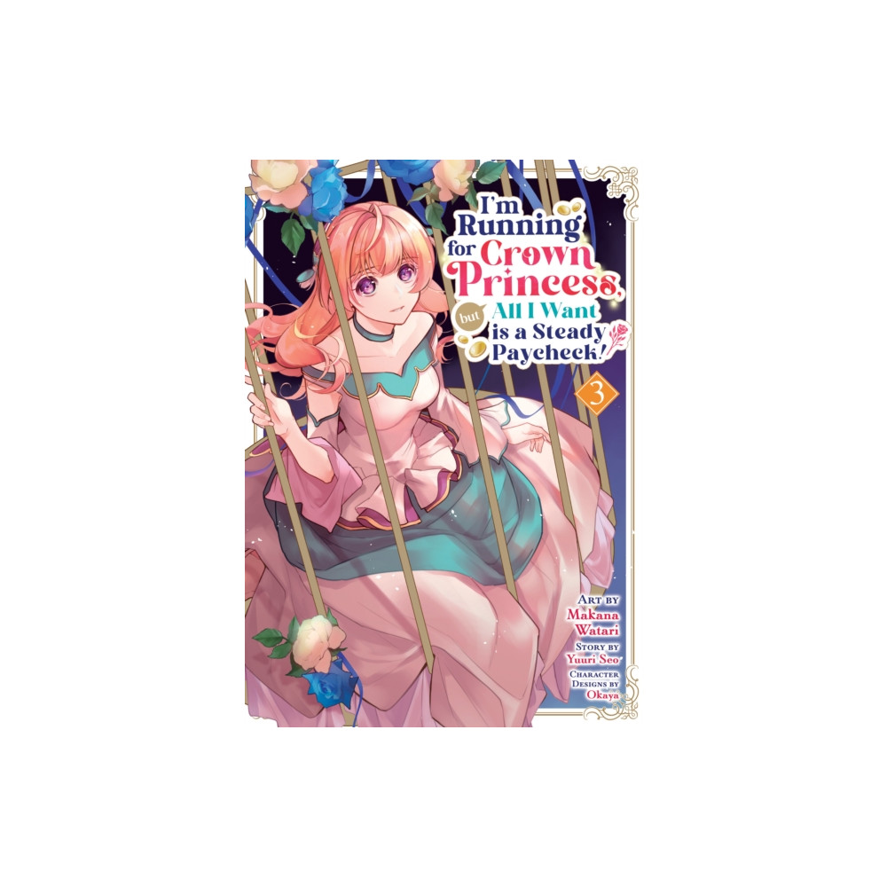 Produktbild för I'm Running for Crown Princess, but All I Want is a Steady Paycheck! (Manga) Vol. 3 (häftad, eng)