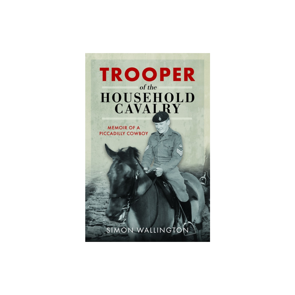Produktbild för Trooper of the Household Cavalry (inbunden, eng)