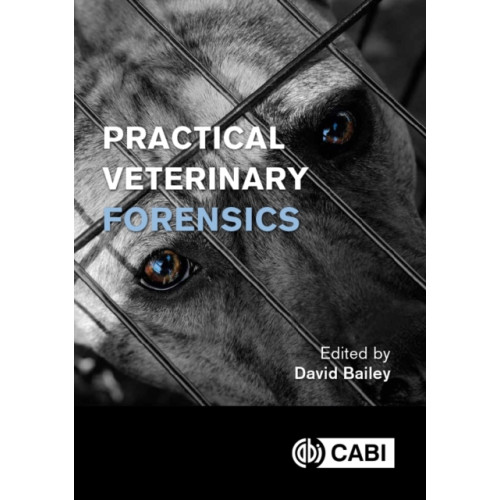 CABI Publishing Practical Veterinary Forensics (häftad, eng)