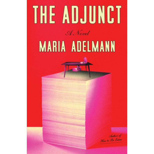 Simon & Schuster The Adjunct (inbunden, eng)
