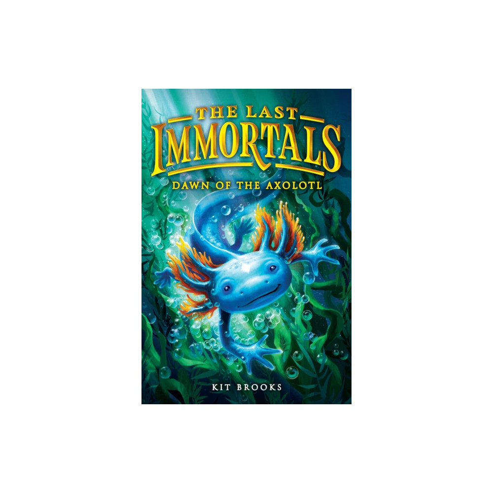 Produktbild för The Last Immortals: Dawn of the Axolotl (häftad, eng)