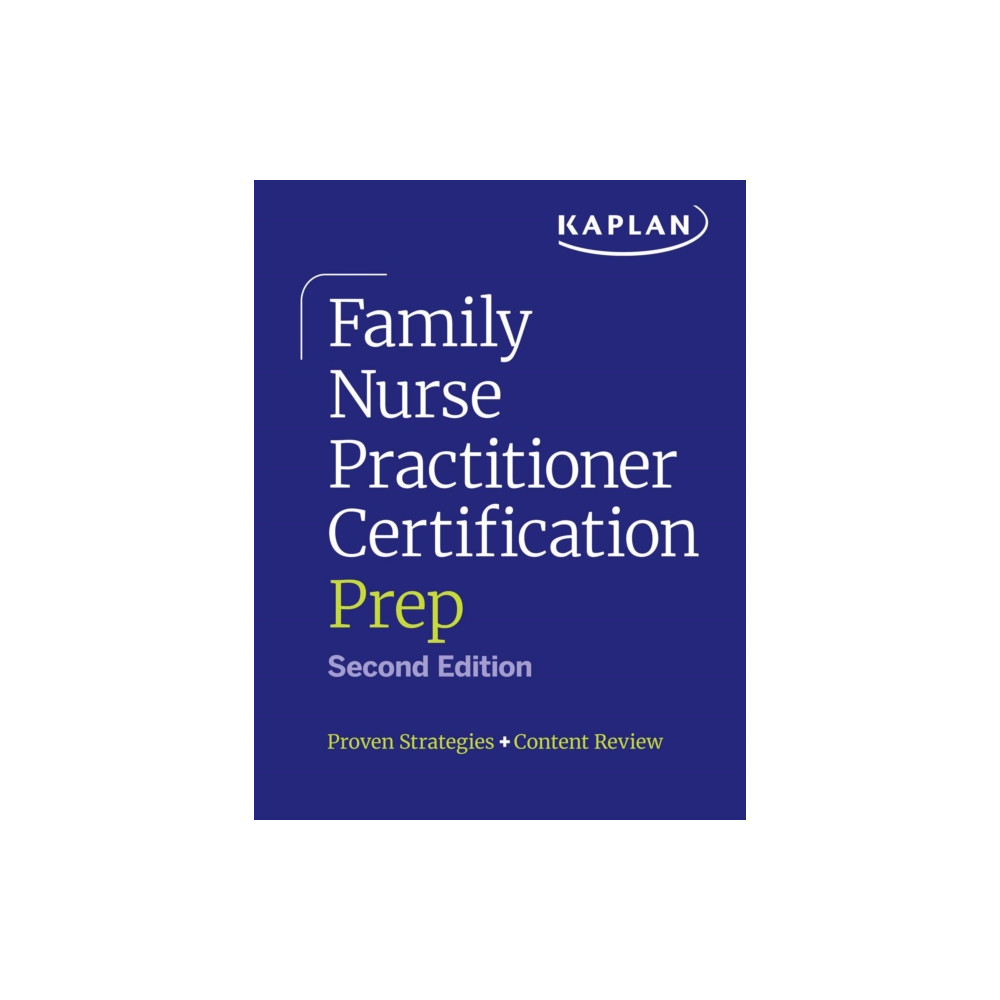 Produktbild för Family Nurse Practitioner Certification Prep with Case-Based Review and Diagnostic Practice for the AANP and ANCC Exams (Kaplan Test Prep) (häftad, eng)