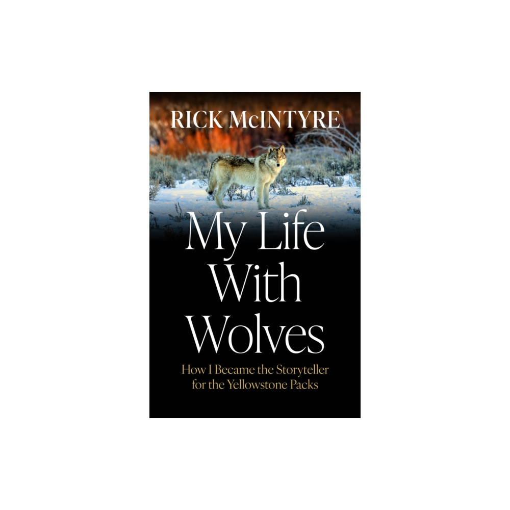 Produktbild för My Life With Wolves (inbunden, eng)