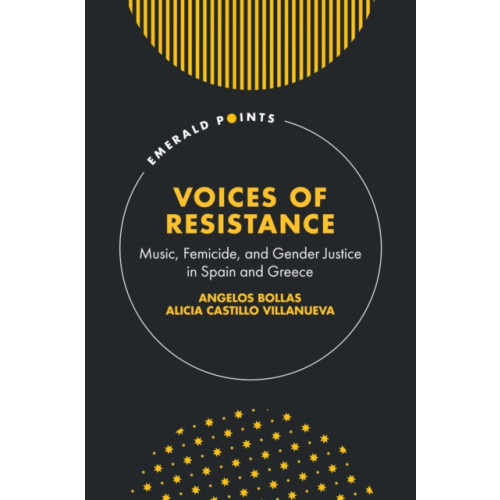 Emerald Publishing Limited Voices of Resistance (inbunden, eng)