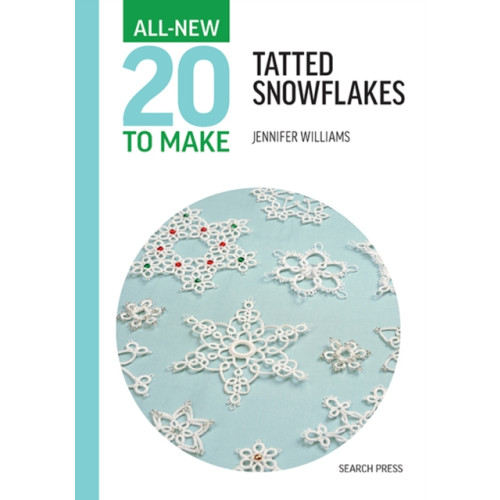 Search Press Ltd All-New Twenty To Make: Tatted Snowflakes (inbunden, eng)