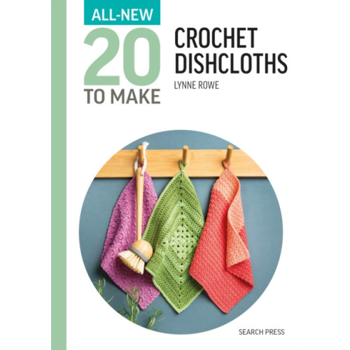 Search Press Ltd All-New Twenty To Make: Crochet Dishcloths (inbunden, eng)