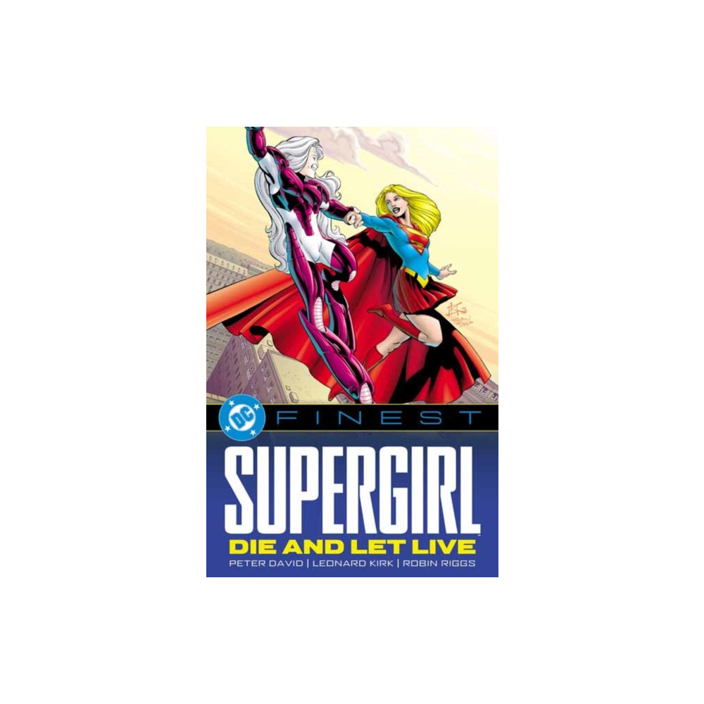 Produktbild för DC Finest: Supergirl: Die and Let Live (häftad, eng)