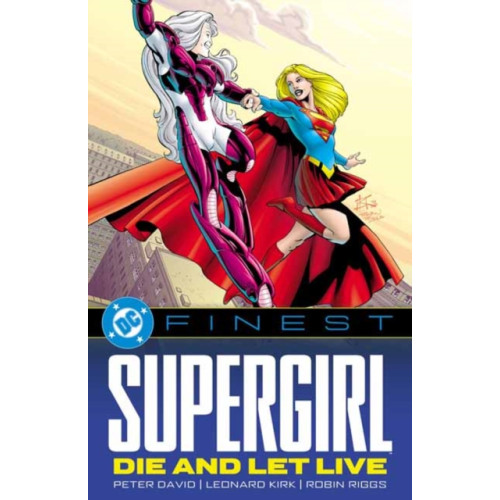 DC Comics DC Finest: Supergirl: Die and Let Live (häftad, eng)