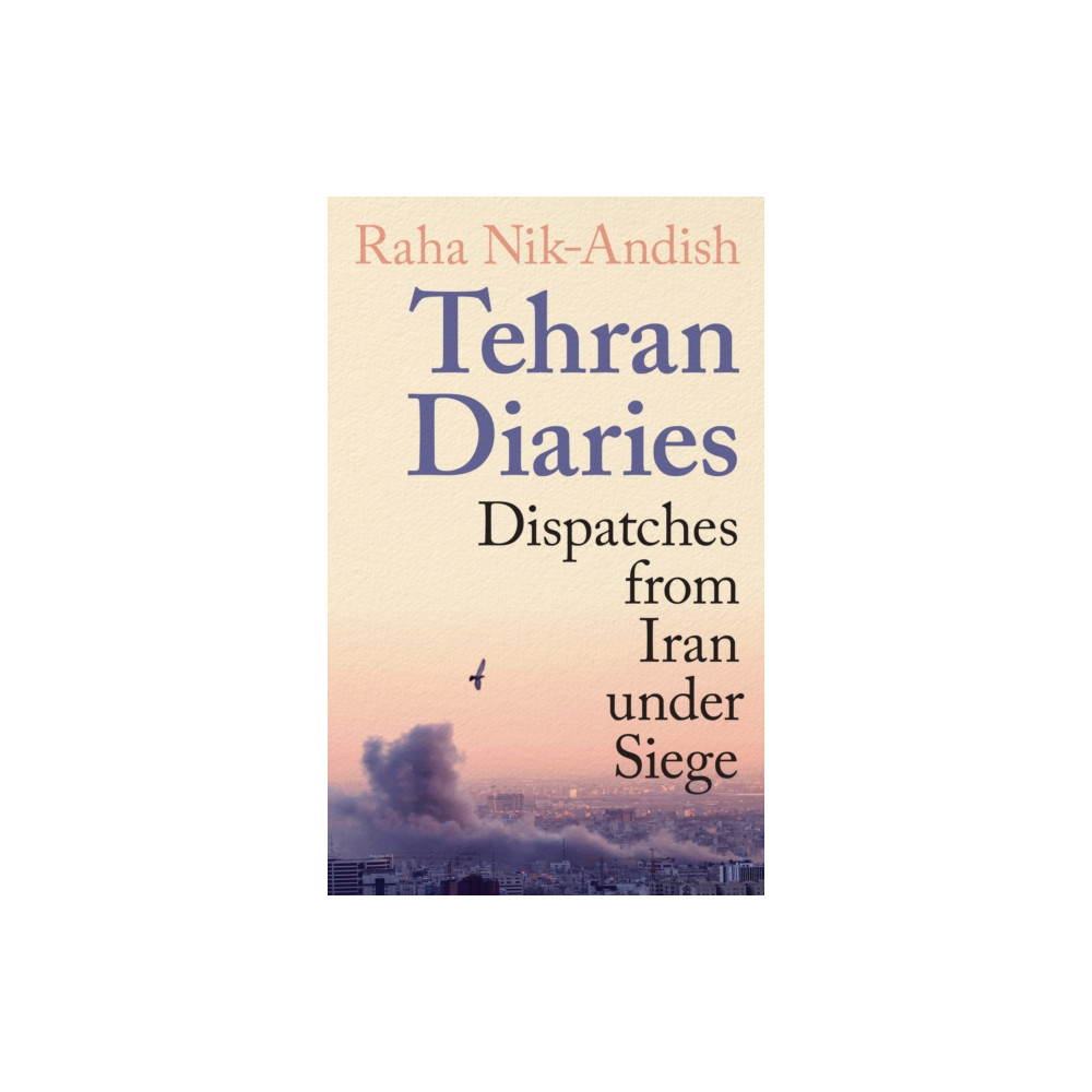 Produktbild för Tehran Diaries (häftad, eng)