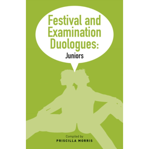 Methuen Publishing Ltd Festival and Examination Duologues: Juniors (häftad, eng)