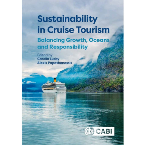 CABI Publishing Sustainability in Cruise Tourism (inbunden, eng)