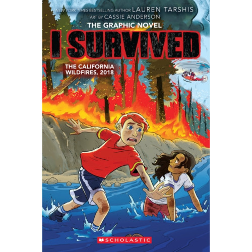 Not Stated I Survived the California Wildfires, 2018 (I Survived Graphic Novel #13) (häftad, eng)