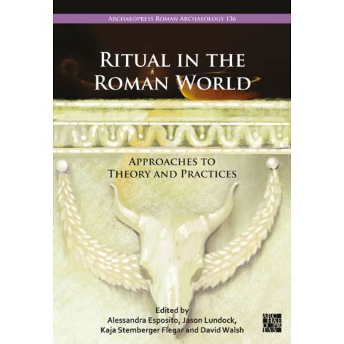 Archaeopress Ritual in the Roman World (inbunden, eng)