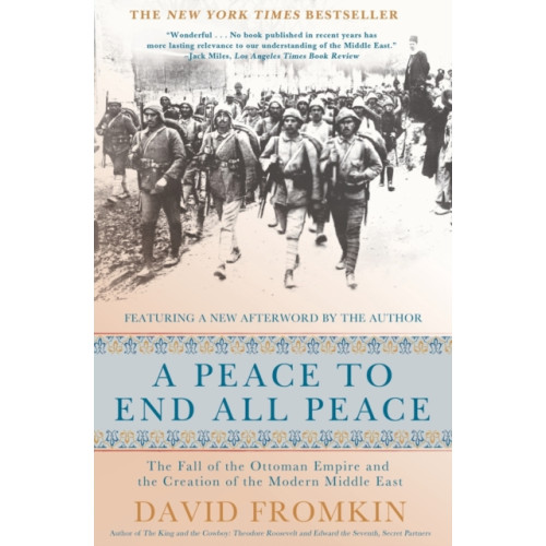 Henry Holt and Co. Peace to End All Peace (häftad, eng)