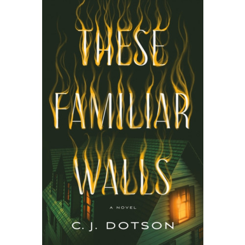 St. Martin's Publishing Group These Familiar Walls (inbunden, eng)